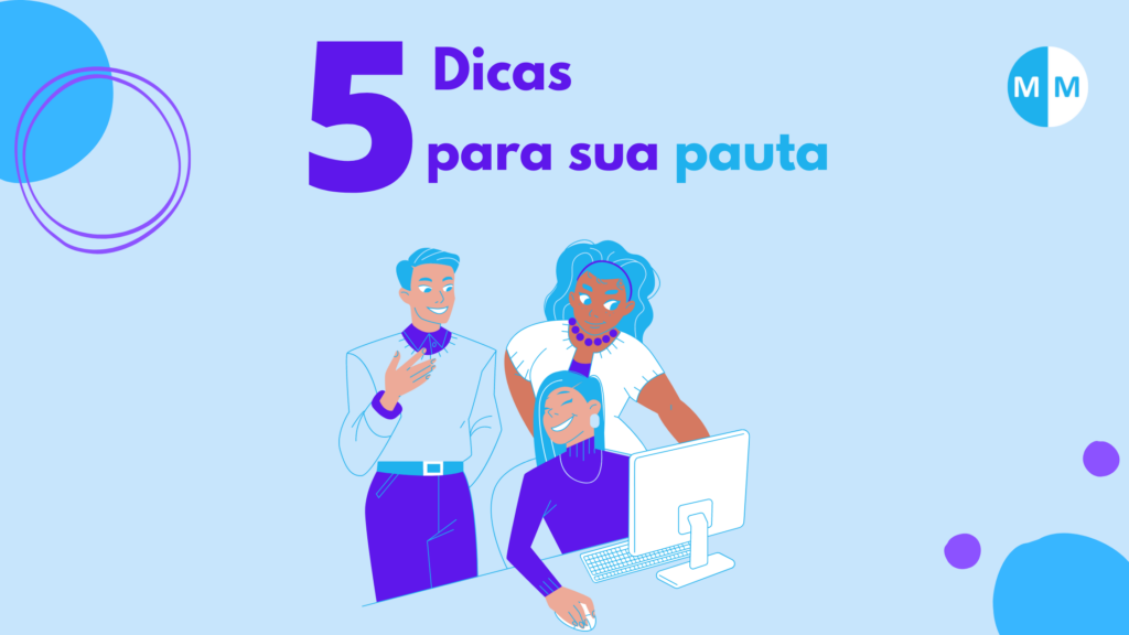 5 dicas para sua pauta