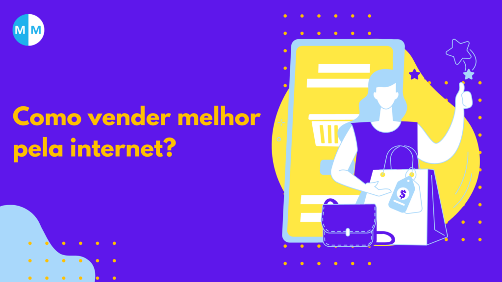 Como vender melhor pela internet?