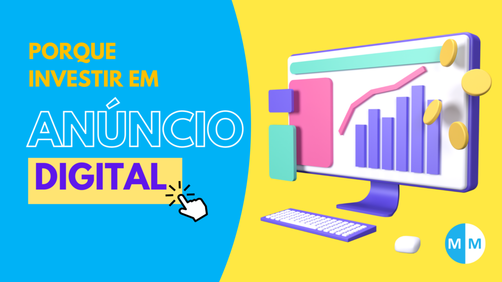 Por que investir em anuncio digital